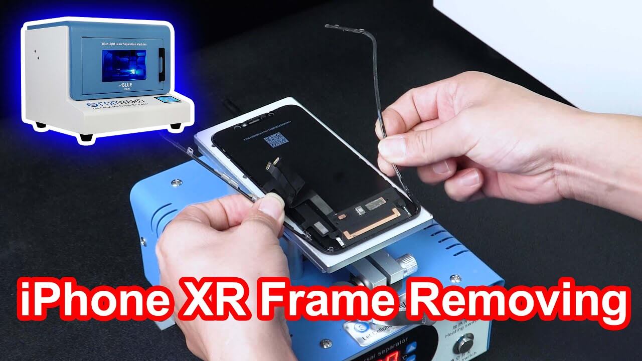 Remove The iPhone XR Frame In A Safely And Quickly Way - Use The Blue Light Laser Separation Machine